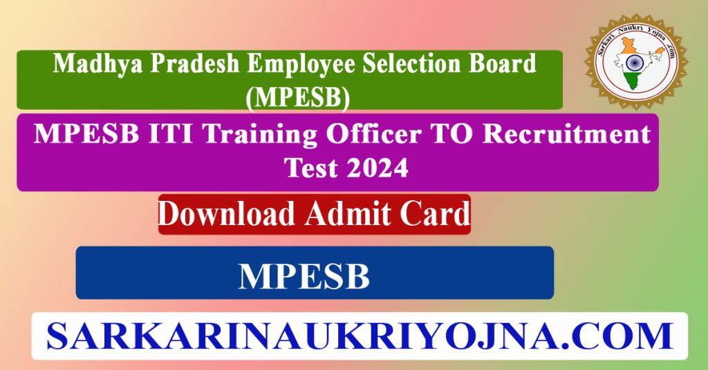 MPESB ITI Training Officer ITITO Recruitment Test 2024 Admit Card Download