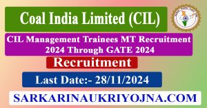 Coal India Limited CIL Management Trainees MT Recruitment 2024 Through GATE 2024 Apply Online