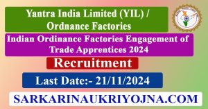 Yantra India Limited YIL Ordnance Factories Apprentices 2024 Apply Online