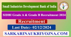 SIDBI Bank Grade A & B Recruitment 2024 Apply Online